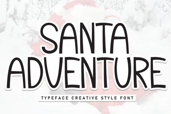 Discover the Charm of Santa Adventure Font for Crafters