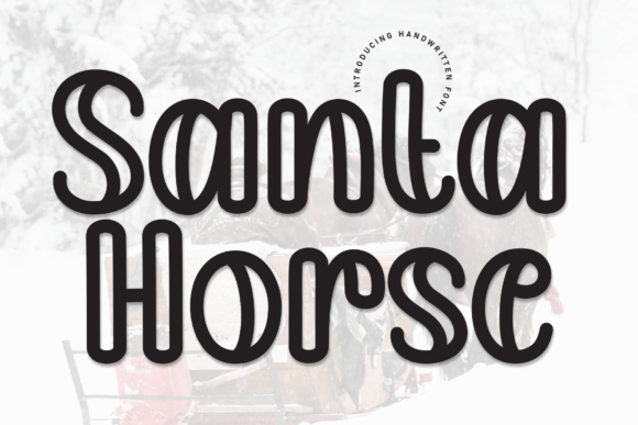Exploring Santa Horse: A Charming Handwritten Font for Branding